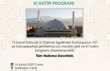 ŞEHİTLERİMİZ İÇİN MEVLİD-İ ŞERİF VE 41 HATİM PROGRAMINA TÜM HALKIMIZ DAVETLİDİR.