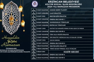Erzincan Belediyesi 2024 Yılı Ramazan Ayı programları.